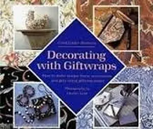 USED-Decorating With Giftwraps: How to Make Unique Home Accessories and Gifts Using Giftwrap Paper by Carol Endler Sterbenz (Paperback)