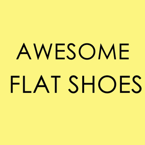 Awesome Flat Shoes