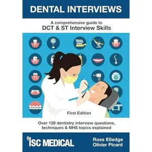 USED-Dental Interviews - A Comprehensive Guide to DCT & ST Interview Skills: Over 120 Dentistry Interview Questions, Techniques, and NHS Topics Explained by Ross Ross Elledge (Paperback)