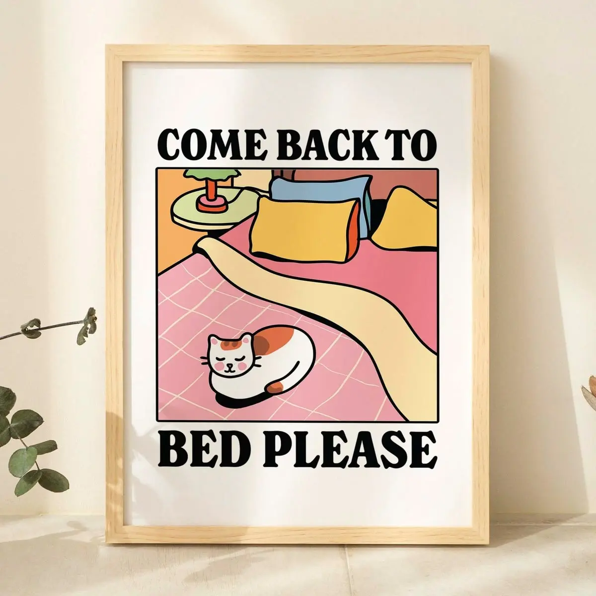 Come Back to Bed Please Cat Poster with Cute Bedroom Cartoon Wall Art