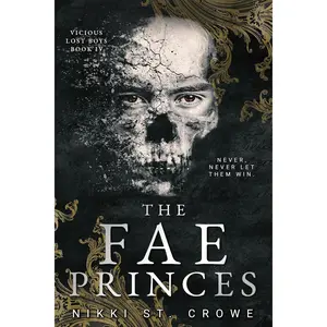 The Fae Princes (Vicious Lost Boys, 4): A Peter Pan Dark Romance