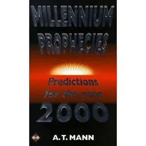 USED-Millennium Prophecies: Predictions for the Year 2000 by A. T. Mann (Paperback)