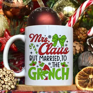 Mrs Claus But Married To The G.rinch Christmas Coffee Mugs 11oz & 15oz - Cozy Up This Holiday Season