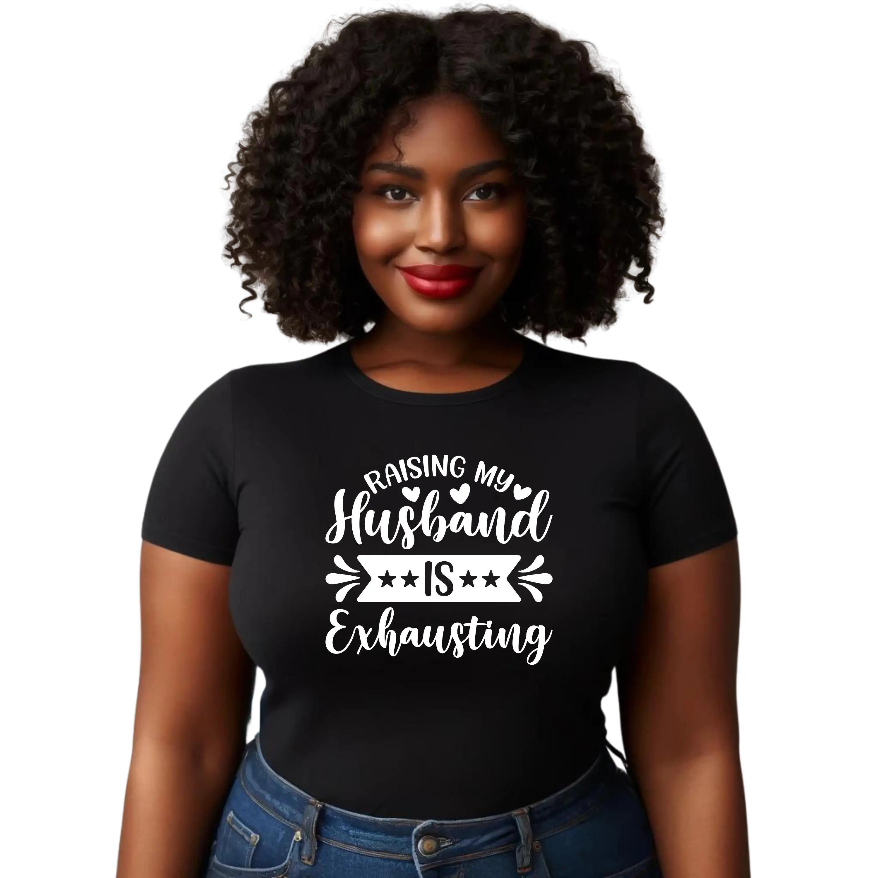 Superwife Tee: Raising My Husband Is Exhausting -custom shirt women