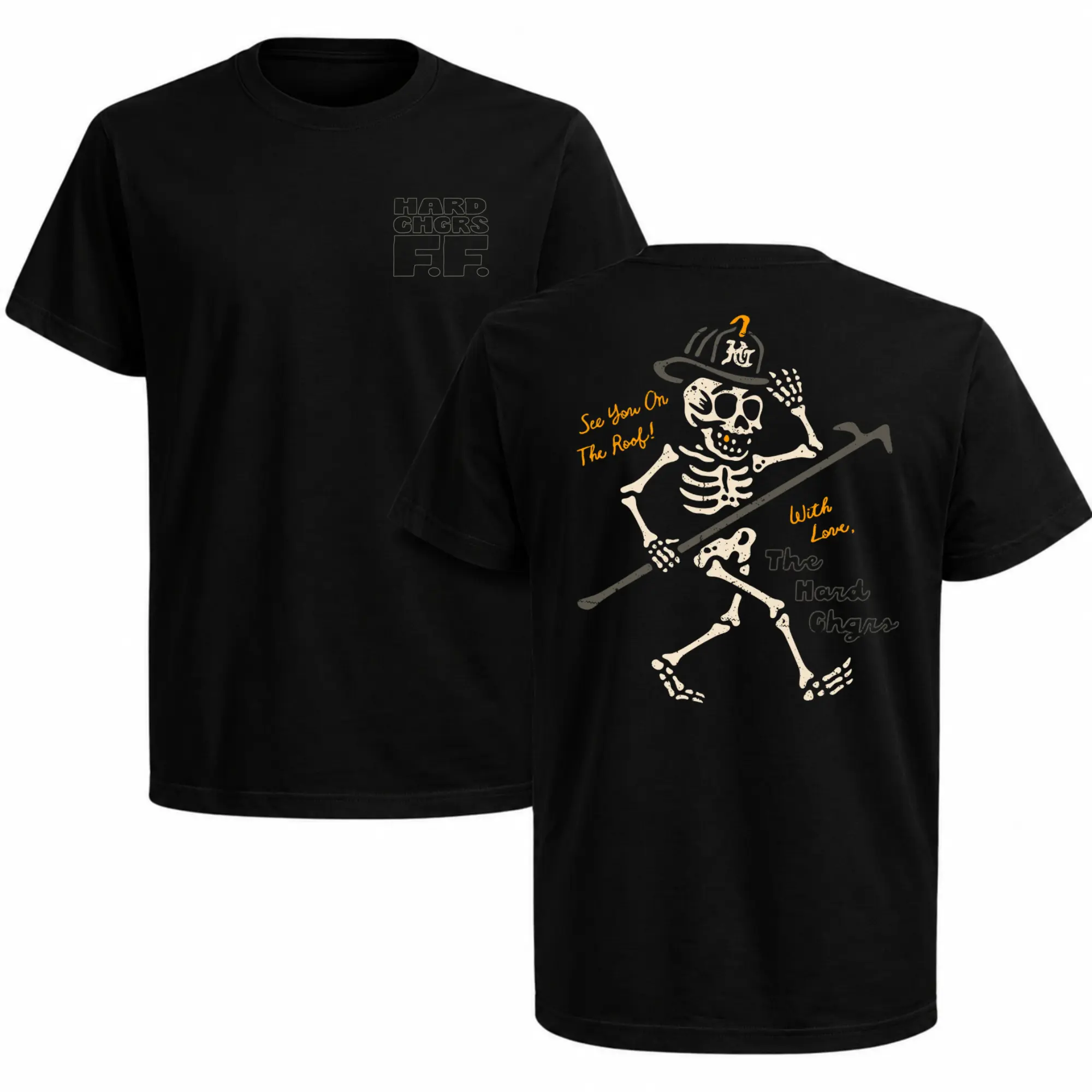 Hard Chargers Firefighter Skeleton T-Shirt, Fire Rescue Graphic Tee, Fire Department Duty Shirt