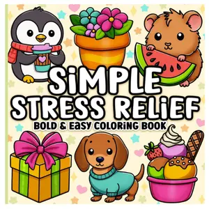 Bold and Easy Coloring Book: Simple Stress Relief Large Print Designs for Adults, Seniors & Beginners
