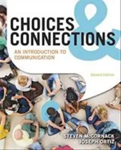 USED-Choices & Connections: An Introduction to Communication by McCornack, Steven (Paperback)