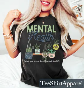 Mental Health Shirt, Plant Lady Shirt, Mental Health Matters, Inspirational Shirts, Mental Health Awareness, Anxiety Shirt, Therapy Shirts