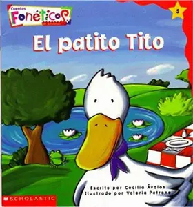 USED Book - El Patito Tito (Cuentos Foneticos de Scholastic) by Cecilia Avalos (Paperback) - spanish