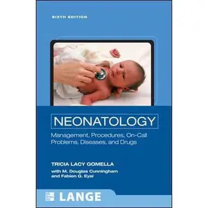USED-Neonatology: Management, Procedures, On-Call Problems, Diseases, and Drugs, Sixth Edition (LANGE Clinical Science) by Tricia Gomella (Paperback)