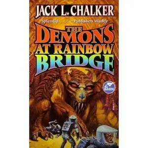 USED-The Demons at Rainbow Bridge (The Quintara Marathon , No 1) by Jack L. Chalker (Unknown)