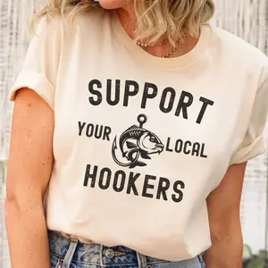 Funny Fishing Shirt Women, Support Your Local Hookers Shirt, Anglers Womens Fishing Tshirt, Fisher Shirts Women, Fishing Jokes T-Shirt Her