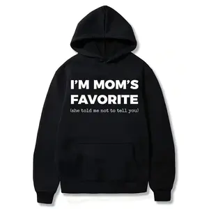 I'm Mom's Favorite Hoodie, Mom's Favorite Hoodie, Family Gifts, Favorite Child Gift, Funny Mom Sweatshirt, Favorite Shirt, Favorite Son Gift