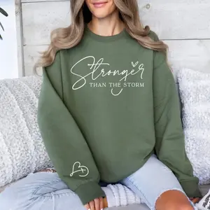 Stronger Than The Storm Sweatshirt, Inspirational Quote Pullover, Mental Health Awareness Gift