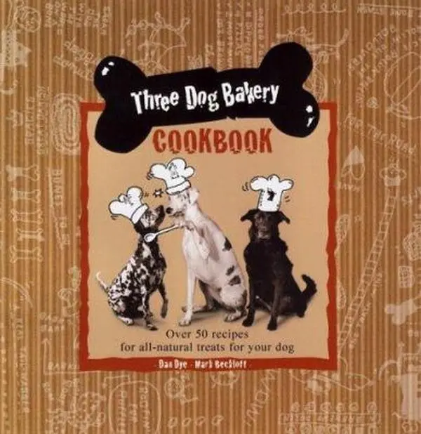 USED Book - Three Dog Bakery Cookbook: Over 50 Recipes for All-Natural Treats for Your Dog by Dye, Dan (Hardcover) - english