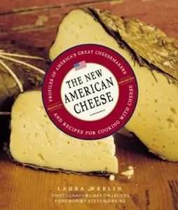 USED-New American Cheese, The by Laura Werlin (Hardcover)