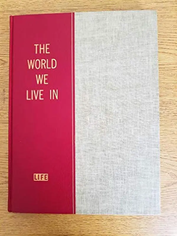 Used Hardcover Book - "The World We Live In" by Time Life, English Language, 1955 Edition, 306 Pages, Literature & Art Genre Hardcover Books
