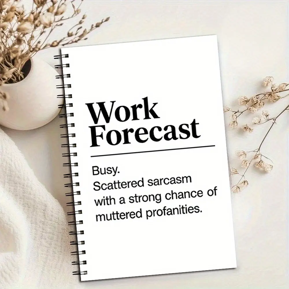 Funny Spiral Notebook, Planner Notebook, Notebook Journal, Humor Work Forecast for School & College, Ideal Birthday Gift for Women, Friend Gifts, Note-Taking Supplies, Office Stationery Supplies