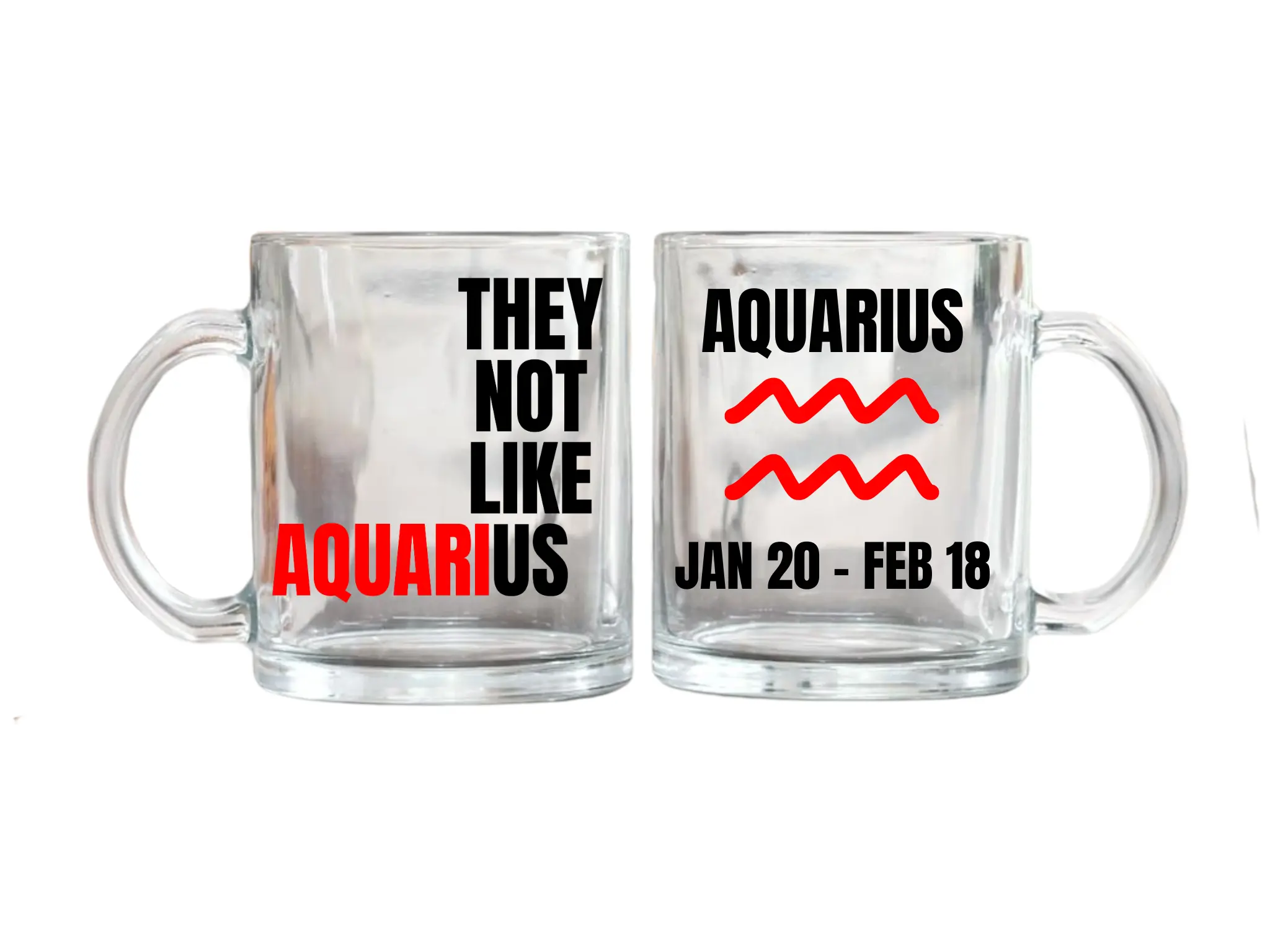 They Not Like Us Aquarius Glass Mug 17 oz - January 20 to February 18  Zodiac Design Clear Drinkware - TikTok Shop