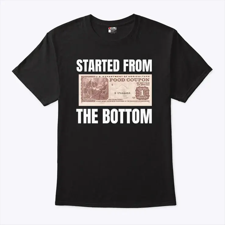 Started From The Bottom Food Coupon T Shirt, Funny shirt, Fashion