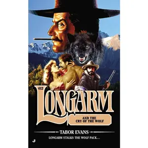 USED-Longarm #412: Longarm #412: Longarm and the Cry of the Wolf by Evans, Tabor (Mass Market Paperback)
