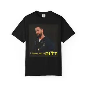 I Finna Be in The Pitt TV Show Dr. Robby T-Shirt - Graphic Unisex T-shirt