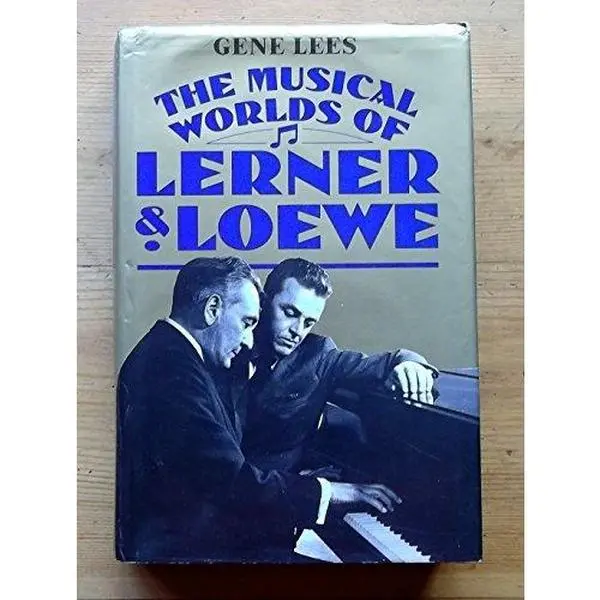 USED Book - Musical Worlds of Lerner and Loewe by Gene Lees (Hardcover) - english