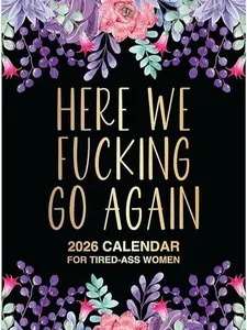 2026 Funny Swear Here We F Go Again Large Wall Calendar Gift for Women, Coworkers, and Best Friends