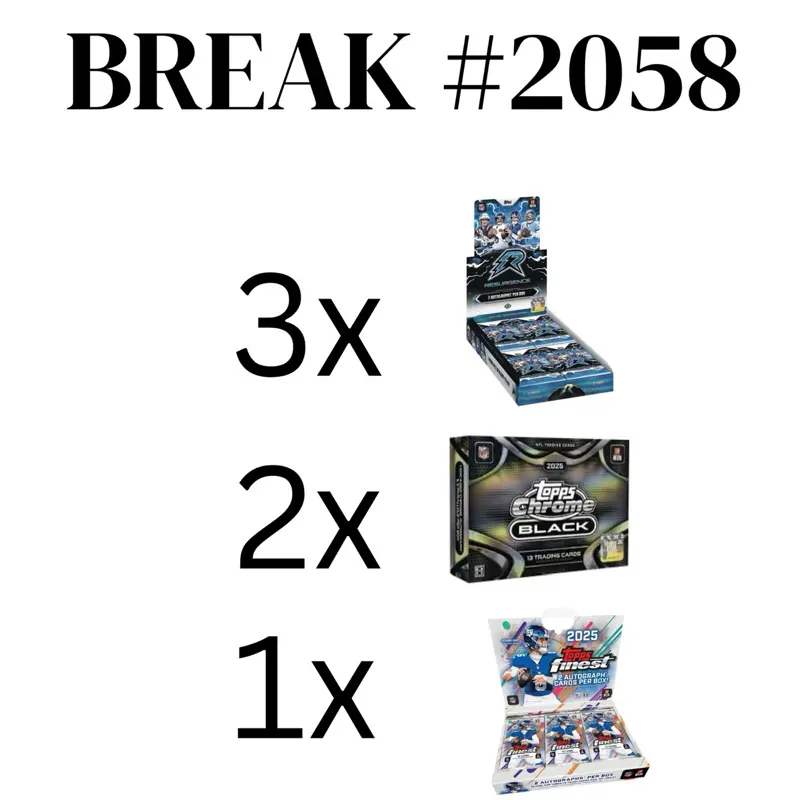Break #2058- 3x 2025 Topps Resurgence Hobby - 2x 2025 Topps Chrome Black - 1x 2025 Topps Finest Hobby