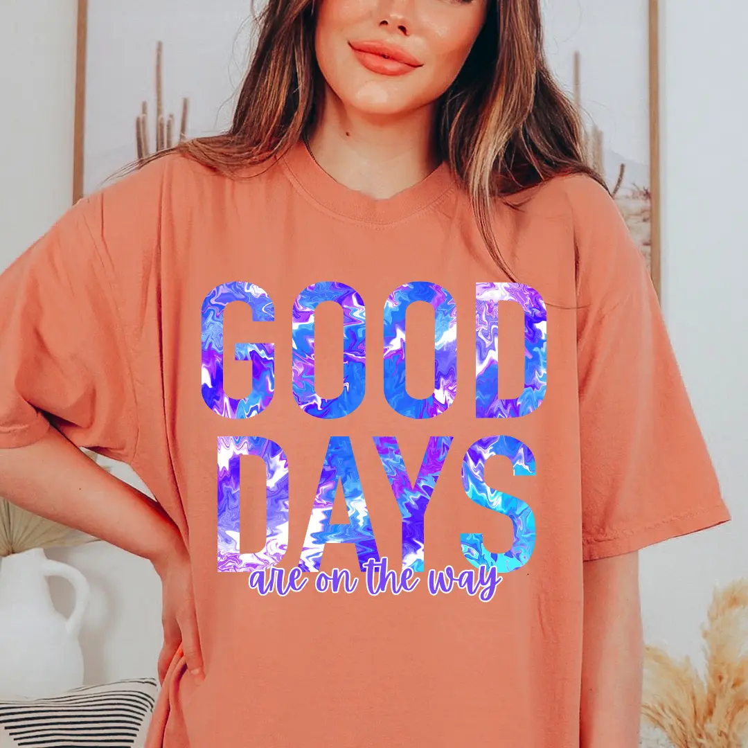 Good Days are on the Way Tee, Summertime Tie Dye Tee, Good Days Graphic shirt, Everyday Positive Tee for Her, Summer Graphic Tee