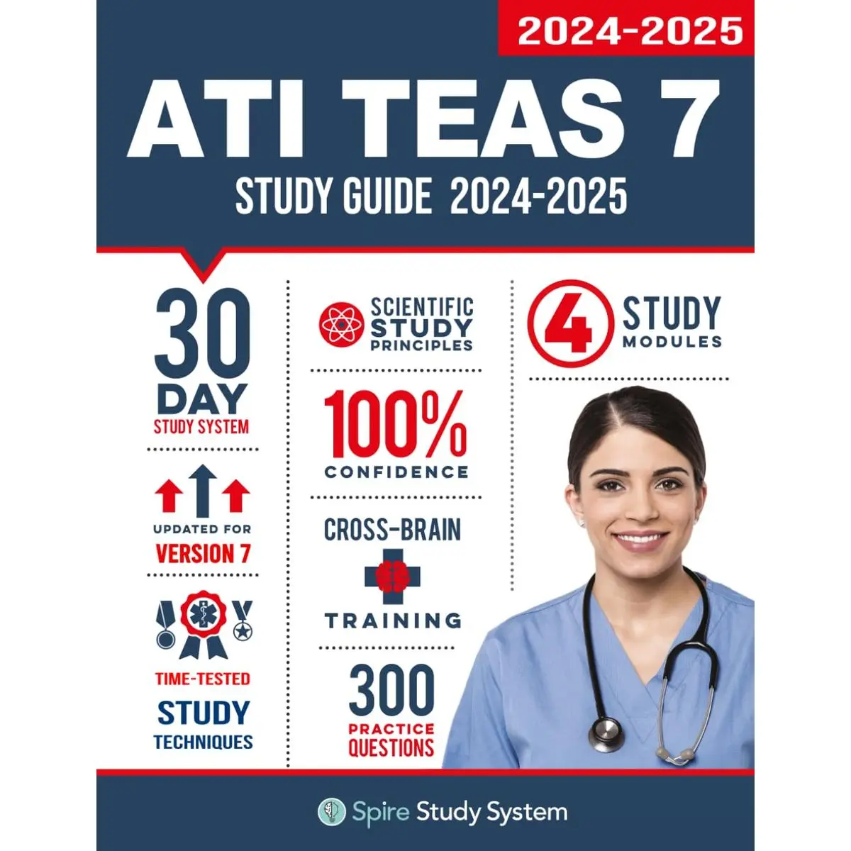 ATI TEAS 7 Study Guide: Spire Study System's ATI TEAS 7th Edition Test Prep Guide with Practice Test Review Questions for the Test of Essential Academic Skills 7th ed. Edition