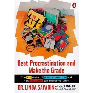 USED-Beat Procrastination and Make the Grade: A Life-Saving Guide for Students by Linda Sapadin (Paperback)