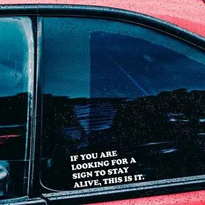 car decal if you are looking for a sign to stay alive, car sticker, removable vinyl decal for car, laptop, water bottle, mental health decal B