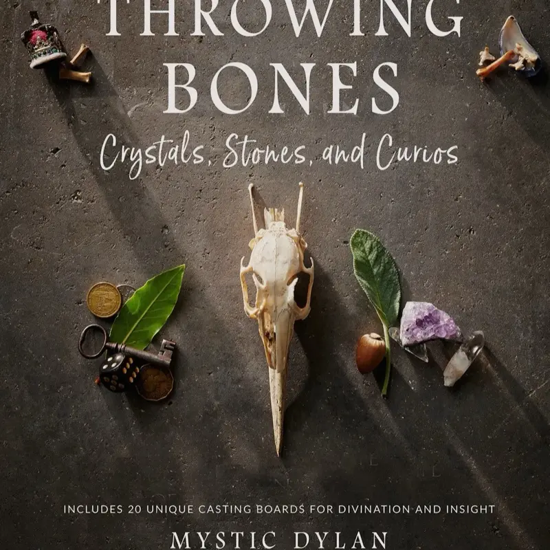 Throwing Bones, Crystals, Stones, and Curios Book