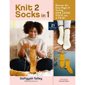 Knit 2 Socks in 1 by Safiyyah Talley, Jeanette Sloan [Hardcover Book]