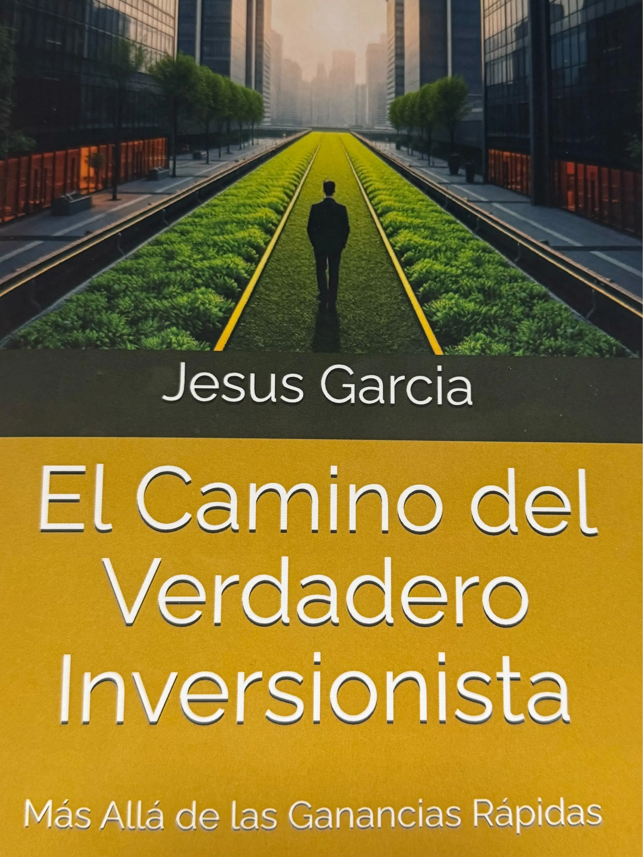 El camino del Verdadero Inversionista