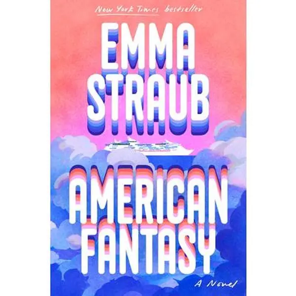 American Fantasy -- Emma Straub, Hardcover
