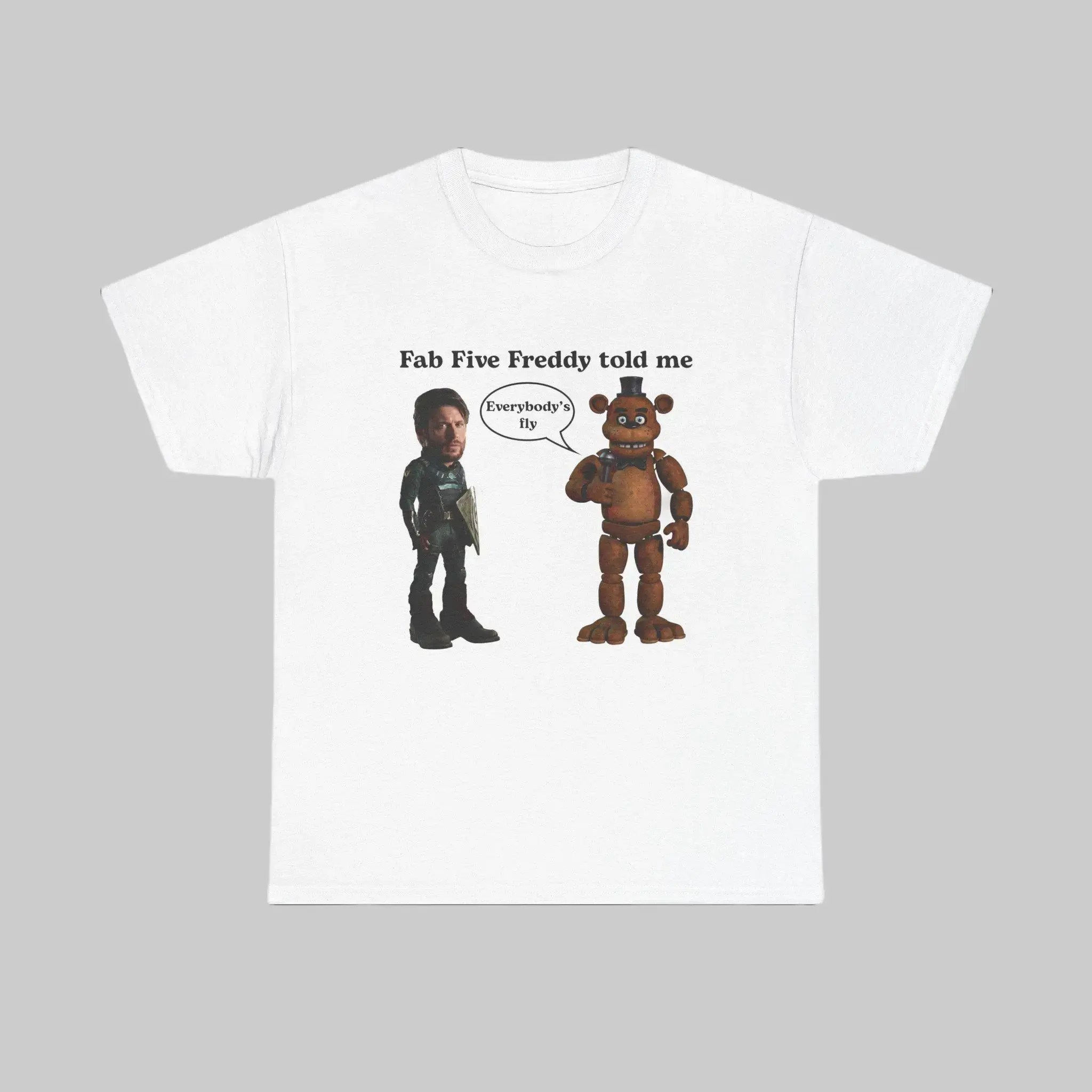 Freddy Told Me Everybody's Fly Shirt, Soldier Boy Hoodie, Unisex Tee