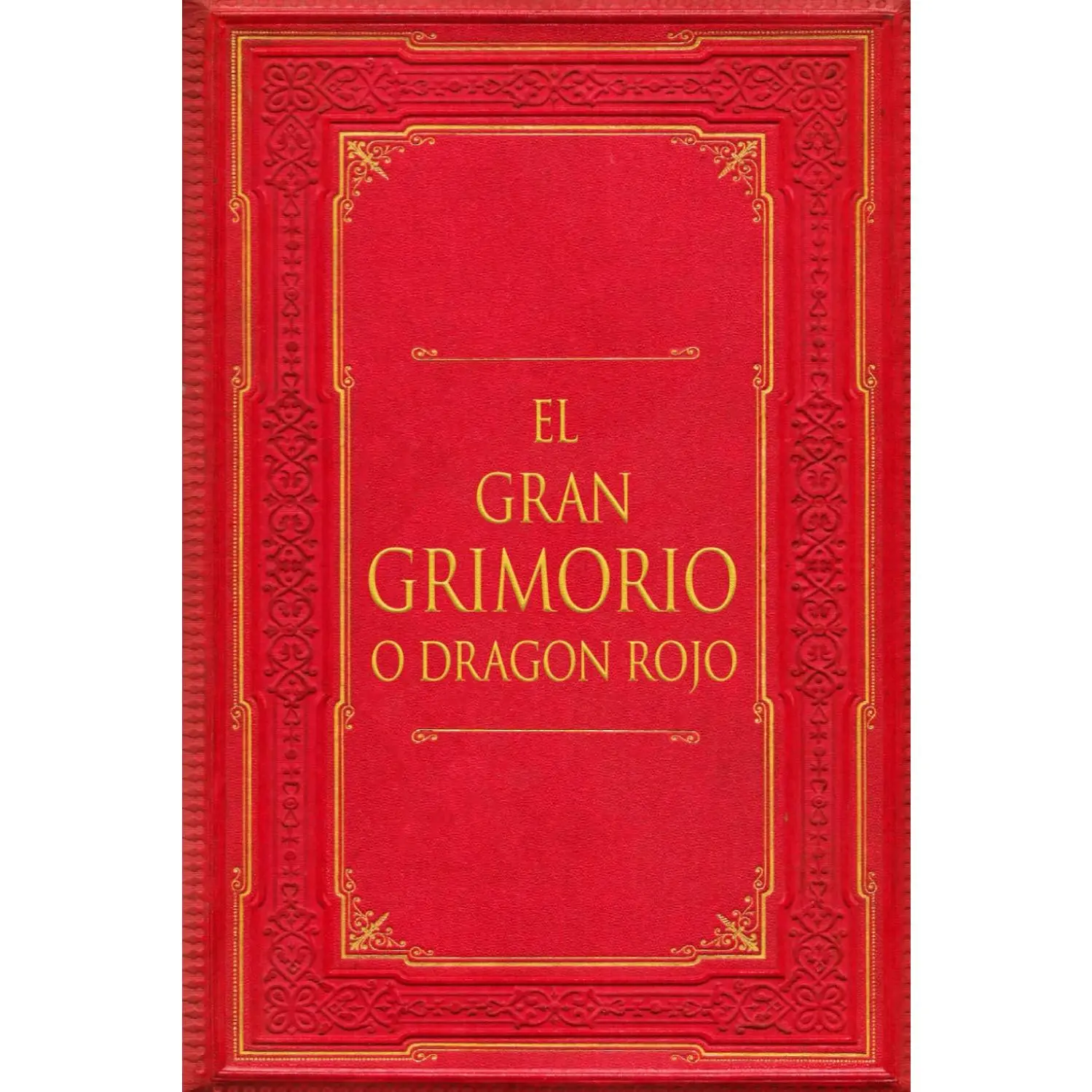 El Gran Grimorio o Dragón Rojo (Spanish Edition)