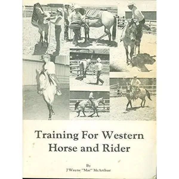 USED-Training for Western Horse and Rider by J'Wayne McArthur (Paperback)