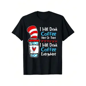 2026 SUMMER 'I Will Drink Coffee Everywhere' Graphic Tee   Cat In The Hat Inspired Coffee Cup Design