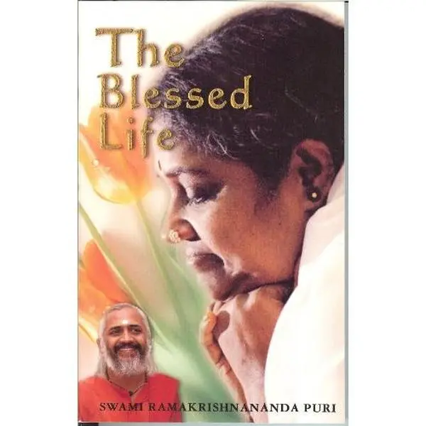 USED-The Blessed Life; Discourses on Spirituality by Swami Ramakrishnananda Puri (Paperback)