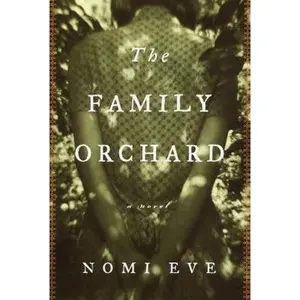 USED-The Family Orchard by Nomi Eve (Hardcover)