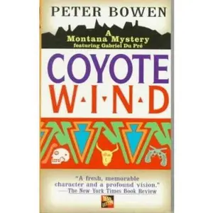 USED-Coyote Wind: A Gabriel Du Pre Mystery (Montana Mysteries) by Peter Bowen (Paperback)