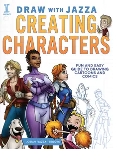 USED-Draw with Jazza - Creating Characters: Fun and Easy Guide to Drawing Cartoons and Comics by Brooks, Josiah (Paperback)