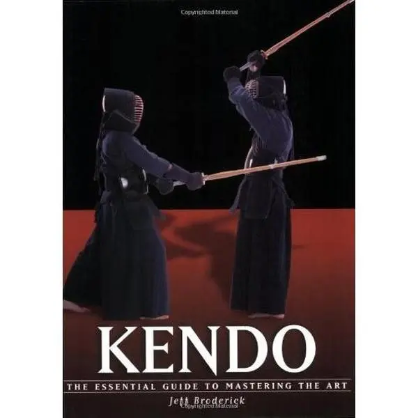 USED Book - Kendo: The Essential Guide to Mastering the Art (Martial Arts) by Jeff Broderick (Paperback) - english
