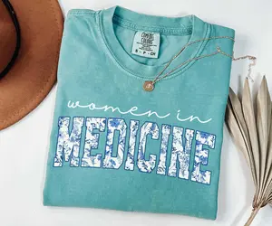Women In Medicine Shirt Comfort Colors Gifts For Female MD tshirt New Doctor Physician Shirt Nurse Grad Medical Doctor tee Med School Grad Top Womenswear Fabric Fit