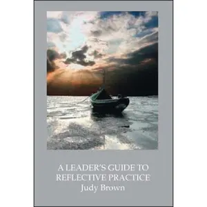 USED-A Leader's Guide to Reflective Practice by Brown, Judy (Paperback)