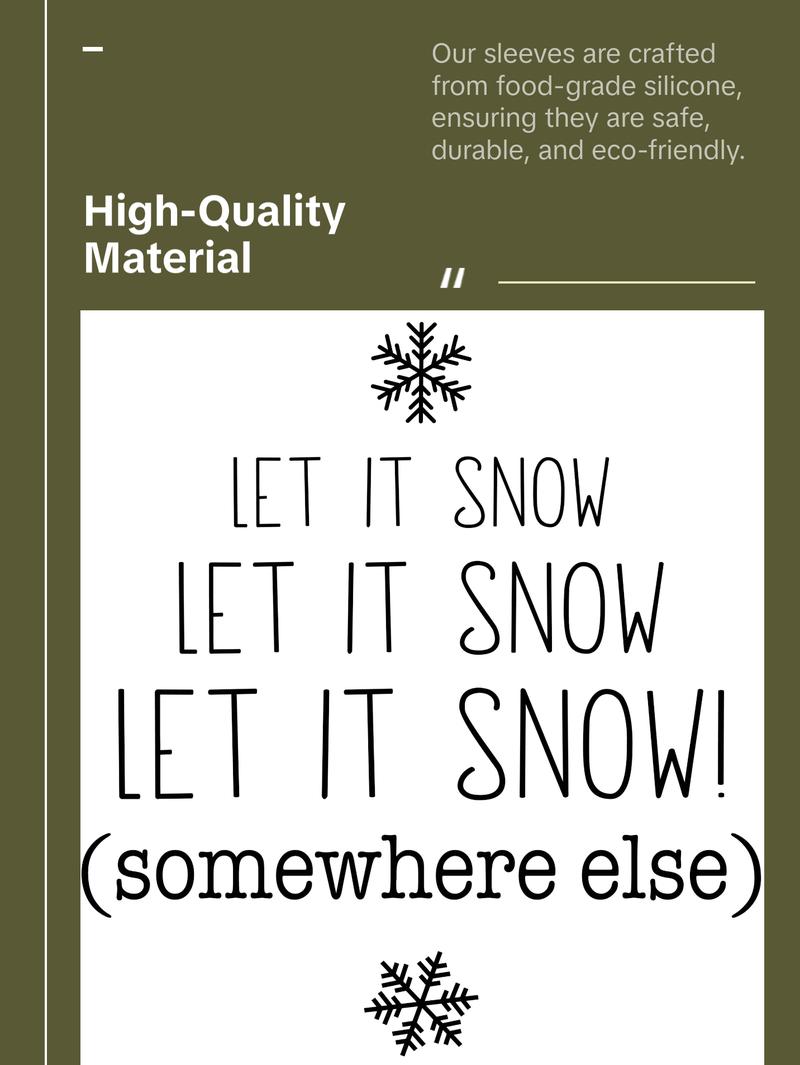 Humorous Winter Laser Engraved Sleeves