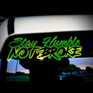 Stay Humble Not Broke Car Sticker, Automotive Vehicle Accessories for Car Exterior Decoration, Stickers